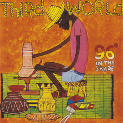 Third World - 96 Degrees In The Shade Album Cover