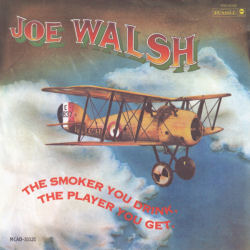 Joe Walsh - The Smoker You Drink, The Player You Get Album Cover