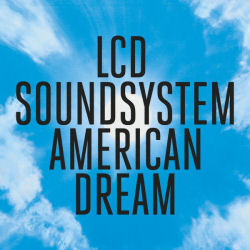 LCD Soundsystem - American Dream Album Cover