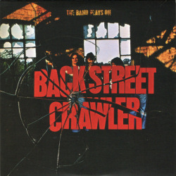 Back Street Crawler - The Band Plays On Album Cover